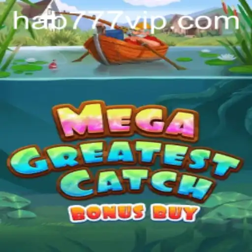 Explorando o Mundo do MegaGreatestCatchBonusBuy